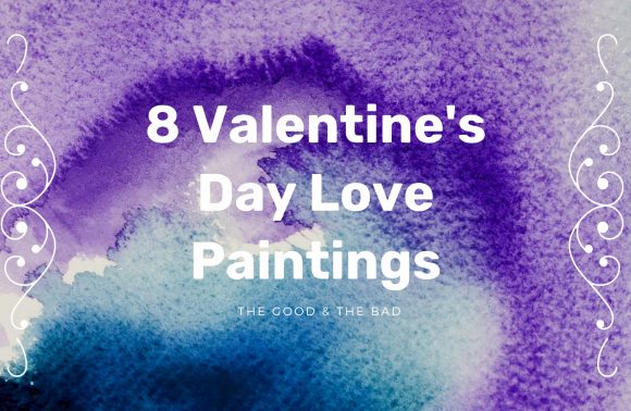 8 Valentine’s Day Love Paintings